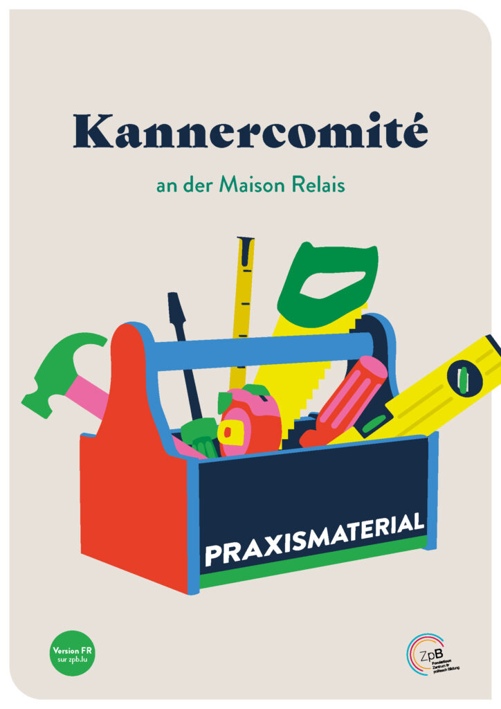 Illustration mit dem Text „Kannercomité an der Maison Relais“. Das Bild zeigt einen Werkzeugkasten mit der Aufschrift „Praxismaterial“, gefüllt mit bunten Werkzeugen wie Hammer, Maßband, Säge, Lineal und Bleistiften.